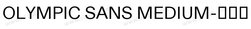 OLYMPIC SANS MEDIUM字体转换
